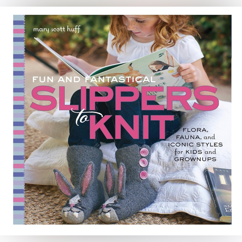 Fun and Fantastical Slippers to Knit Book
